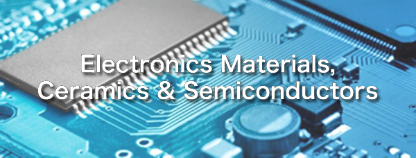 Electronics Materials, Ceramics & Semiconductors