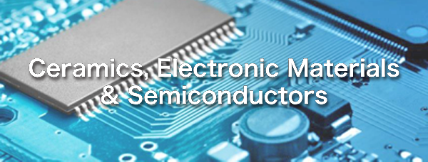 Ceramics, Electronic Materials & Semiconductors